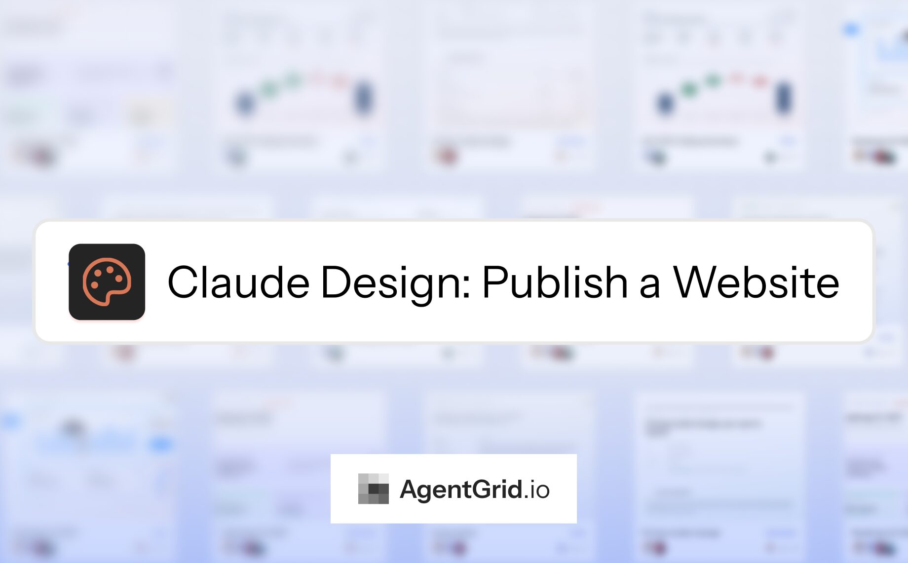 How to Publish a Claude Design Website with AgentGrid.io